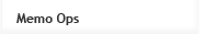 Memo Ops